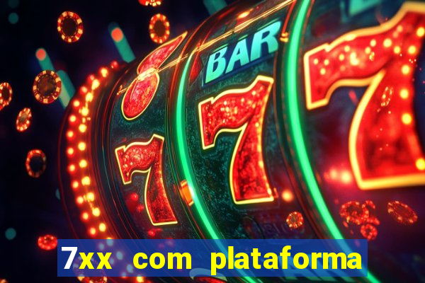 7xx com plataforma de jogos